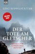 Der Tote am Gletscher: Ein Fall für Commissario Grauner