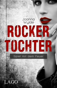 Rockertochter / Rocker Bd.3 - Wylde, Joanna