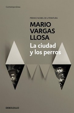 La ciudad y los perros - Vargas Llosa, Mario