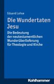 Die Wundertaten Jesu (eBook, PDF)