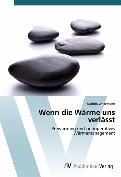 Wenn die Wärme uns verlässt - Wittemann, Kathrin