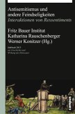 Antisemitismus und andere Feindseligkeiten / Jahrbuch zur Geschichte und Wirkung des Holocaust 2015