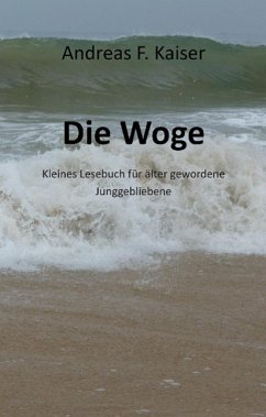 Die Woge - Kaiser, Andreas F.