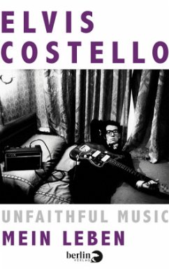 Unfaithful Music - Mein Leben - Costello, Elvis