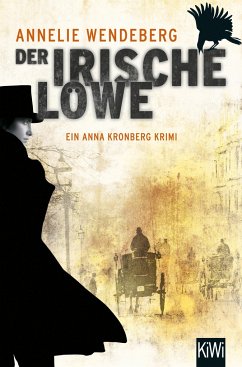 Der Irische Löwe / Anna Kronberg & Sherlock Holmes Prequel - Wendeberg, Annelie;Bürger, Jürgen