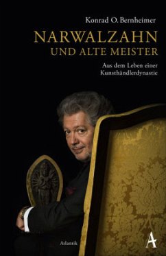 Narwalzahn und Alte Meister - Bernheimer, Konrad O.