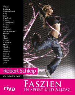 Faszien in Sport und Alltag - Schleip, Robert;Baker, Amanda