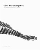 Oder das Tal aufgeben Oder das Tal aufgeben