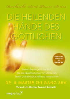 Die heilenden Hände des Göttlichen - Sha, Zhi Gang