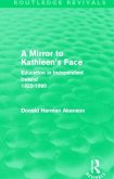 A Mirror to Kathleen's Face (Routledge Revivals)