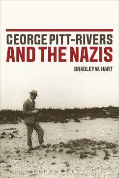 George Pitt-Rivers and the Nazis - Hart, Bradley W