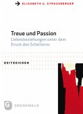 Treue und Passion