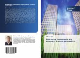 Real estate investments and economy: a macro perspective Real estate investments and economy: a macro perspective
