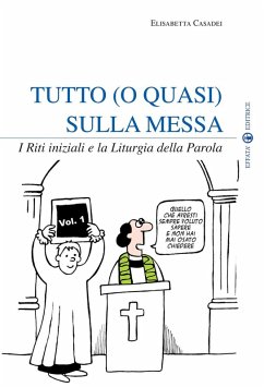 Cover Casadei, E: Tutto (o quasi) sulla messa. I riti iniziali e l