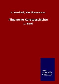 Allgemeine Kunstgeschichte - Knackfuss, H.