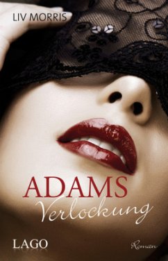 Adams Verlockung / Adam Kingsley Bd.1 - Morris, Liv