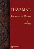 Hávamál. La voce di Odino Hávamál. La voce di Odino