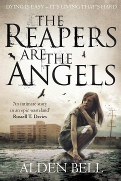 The Reapers are the Angels - Bell, Alden