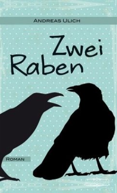 Zwei Raben - Ulich, Andreas