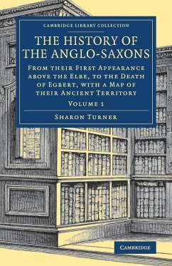 The History of the Anglo-Saxons - Turner, Sharon