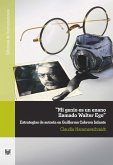 "Mi genio es un enano llamado Walter Ego" : estrategias de autoría en Guillermo Cabrera Infante