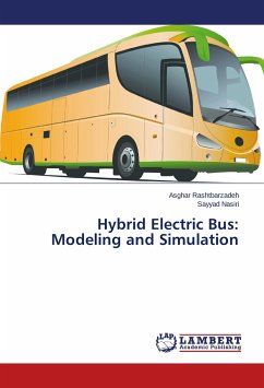 Hybrid Electric Bus: Modeling and Simulation - Rashtbarzadeh, Asghar;Nasiri, Sayyad