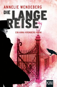 Die lange Reise / Anna Kronberg & Sherlock Holmes Bd.3 - Wendeberg, Annelie