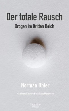 Der totale Rausch - Ohler, Norman