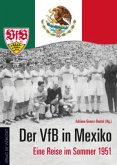 Der VfB in Mexiko