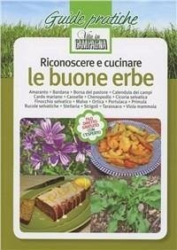 Rosati, A: Riconoscere e cucinare le buone erbe. Amaranto. B - Rosati, Adolfo