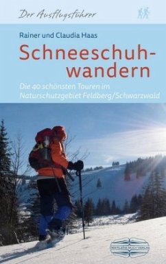 Schneeschuhwandern - Haas, Rainer;Haas, Claudia