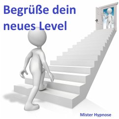 Hypnose: Begrüße dein neues Level - Es erwartet dich bereits (MP3-Download)