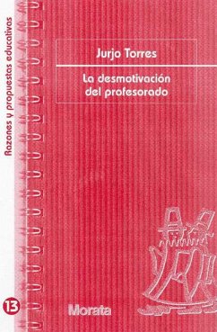 La desmotivación del profesorado (eBook, PDF) - Torres Santomé, Jurjo