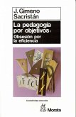 La pedagogía por objetivos: obsesión por la eficiencia (eBook, PDF)