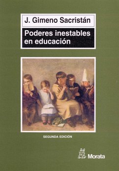 Poderes inestables en educación (eBook, PDF) - Gimeno Sacristán, José