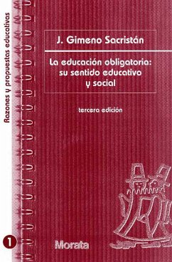 La educación obligatoria: su sentido educativo y social (eBook, PDF) - Gimeno Sacristán, José