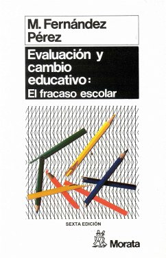 Evaluación y cambio educativo: el fracaso escolar (eBook, PDF) - Fernández Pérez, Miguel