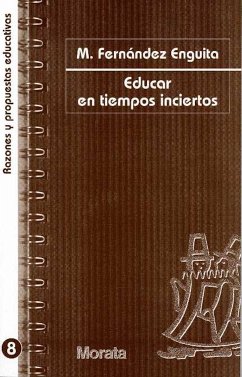 Educar en tiempos inciertos (eBook, PDF) - Fernández Enguita, Mariano