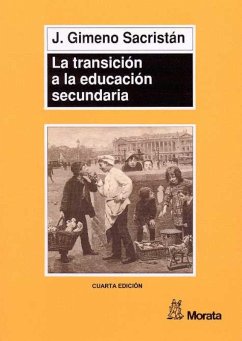 La transición a la educación secundaria (eBook, PDF) - Gimeno Sacristán, José