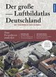 Der große Luftbildatlas Deutschland - Bild 1