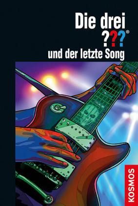 Die drei ??? und der letzte Song / Die drei Fragezeichen Bd.183