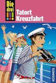 Tatort Kreuzfahrt / Die drei Ausrufezeichen Bd.57