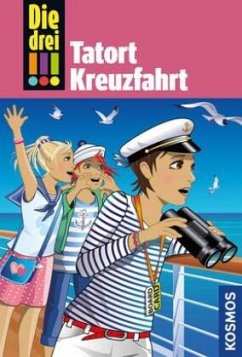 Tatort Kreuzfahrt / Die drei Ausrufezeichen Bd.57 - Wich, Henriette
