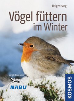 Vögel füttern im Winter - Haag, Holger