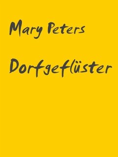 Dorfgeflüster (eBook, ePUB) - Peters, Mary