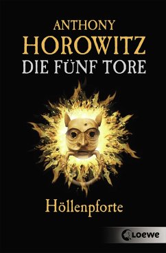 Die fünf Tore (Band 4) - Höllenpforte (eBook, ePUB) - Horowitz, Anthony