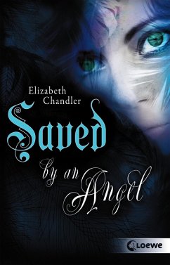 Saved by an Angel / Kissed by an angel Bd.3 (eBook, ePUB) - Chandler, Elizabeth