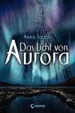 Das Licht von Aurora Bd.1 (eBook, ePUB)