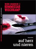 Kommissar Wischkamp: Auf Herz und Nieren (eBook, ePUB)