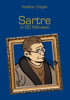 Sartre in 60 Minuten (eBook, ePUB) - Ziegler, Walther